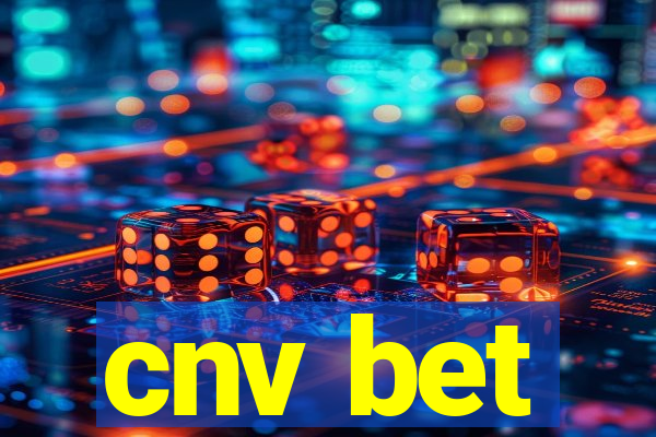 cnv bet